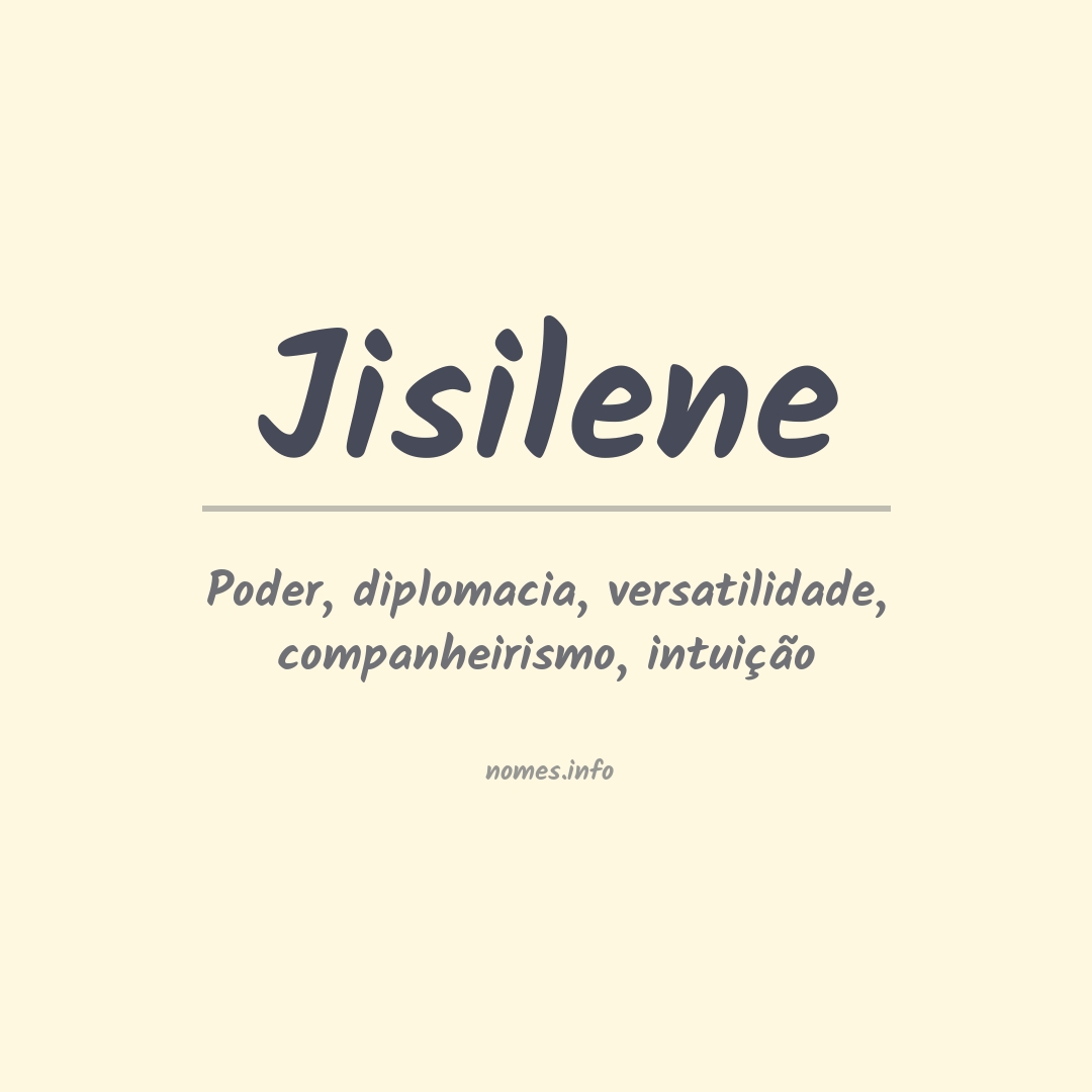 Significado do nome Jisilene