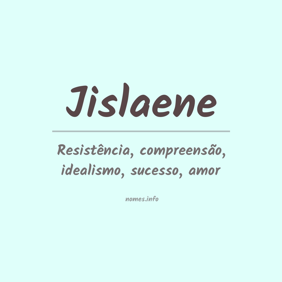 Significado do nome Jislaene