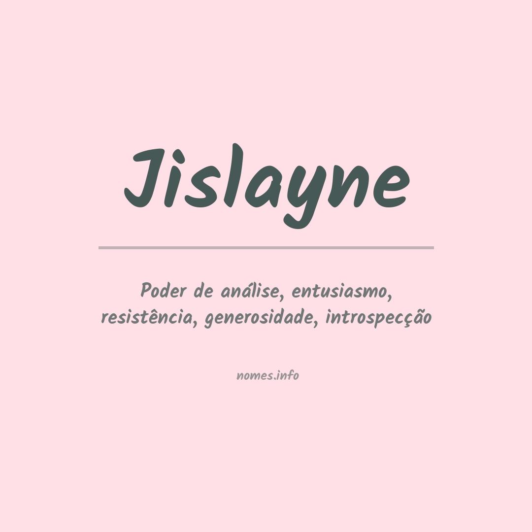 Significado do nome Jislayne