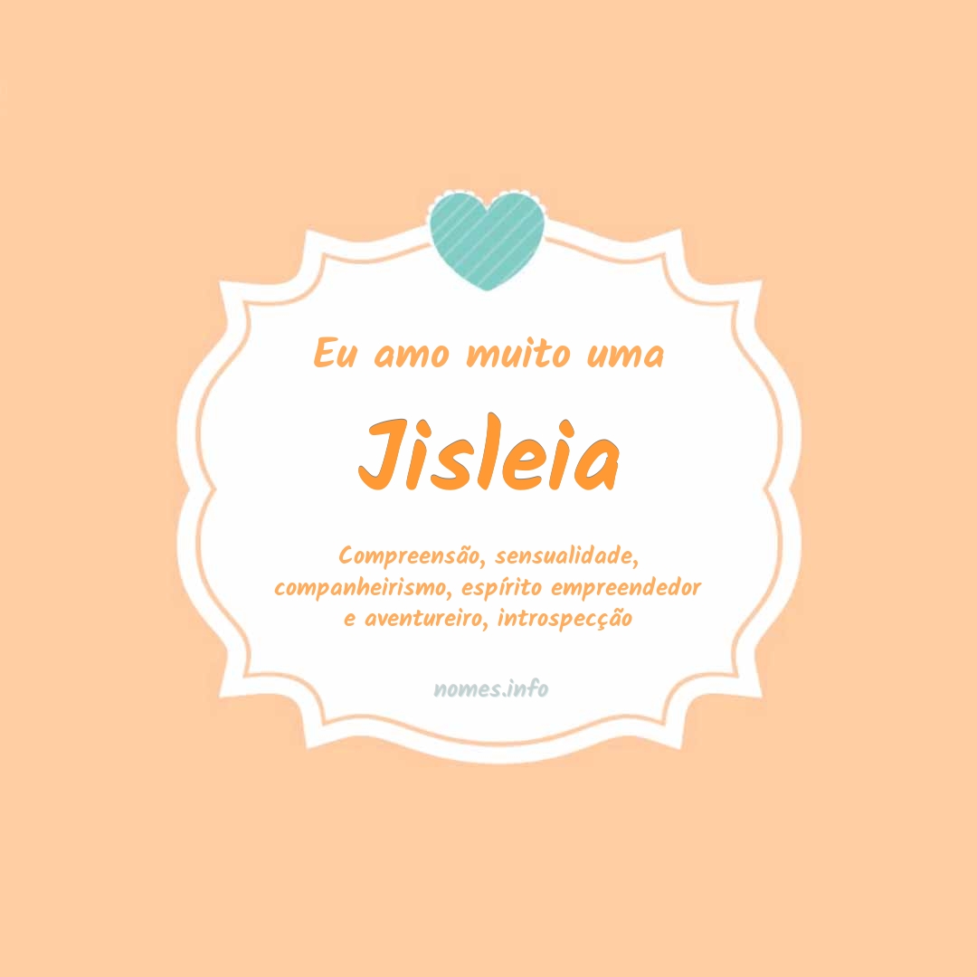 Eu amo muito Jisleia