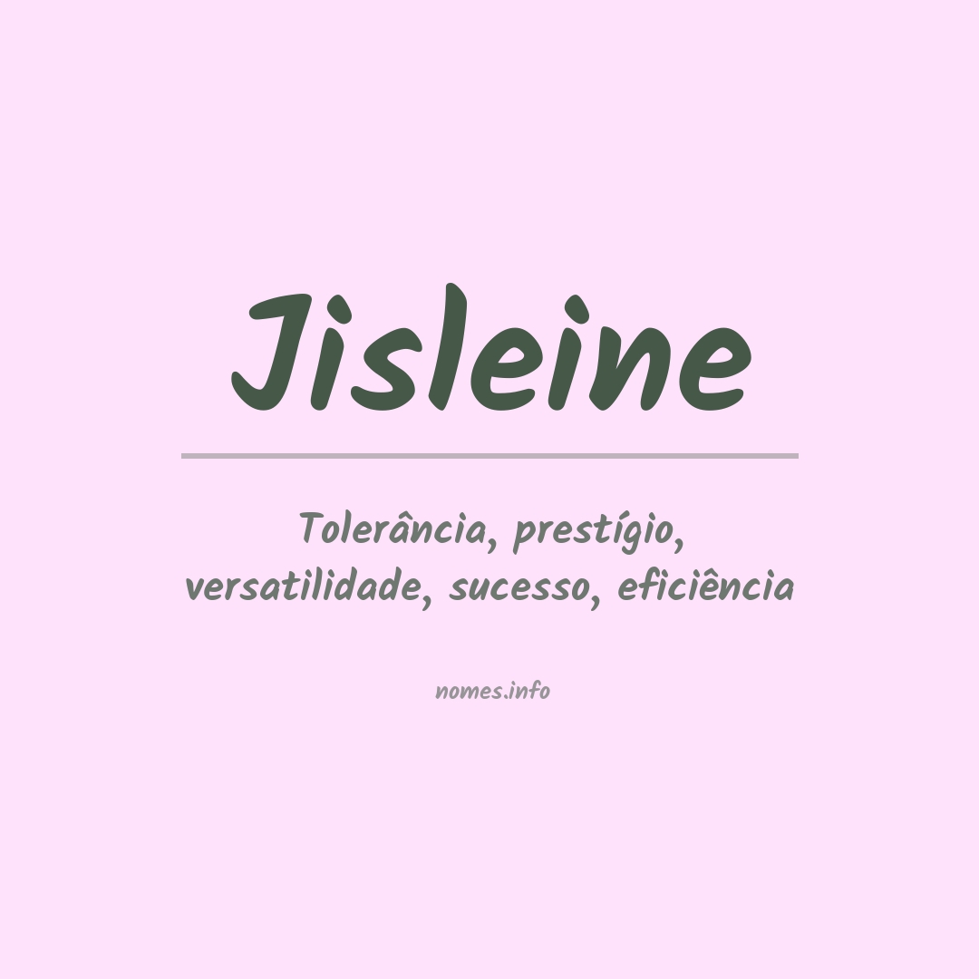 Significado do nome Jisleine
