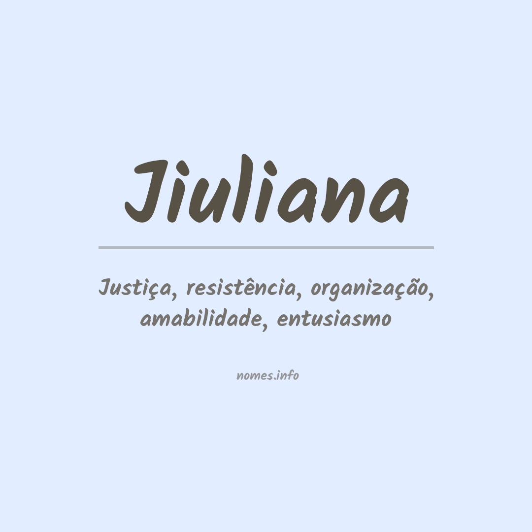 Significado do nome Jiuliana