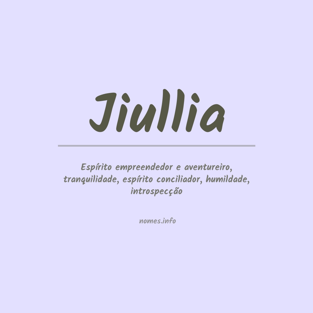 Significado do nome Jiullia