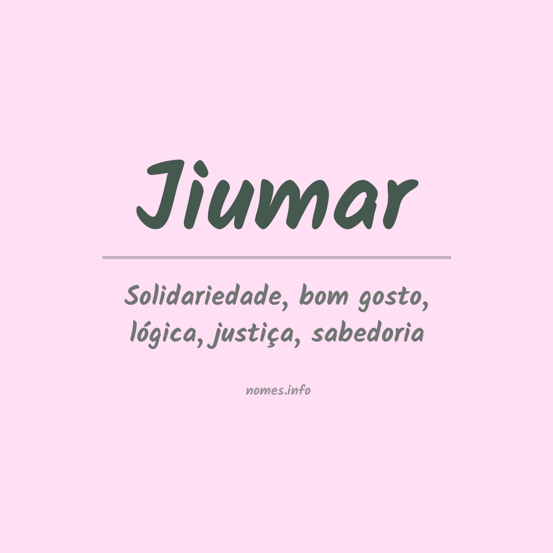 Significado do nome Jiumar