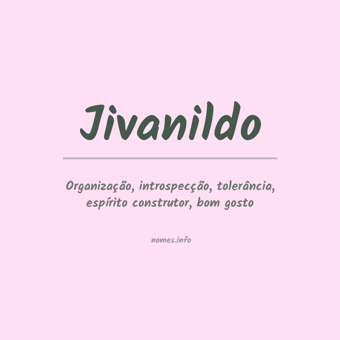 Significado do nome Jivanildo