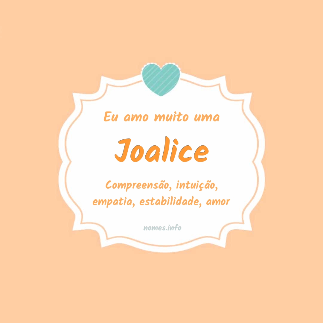 Eu amo muito Joalice