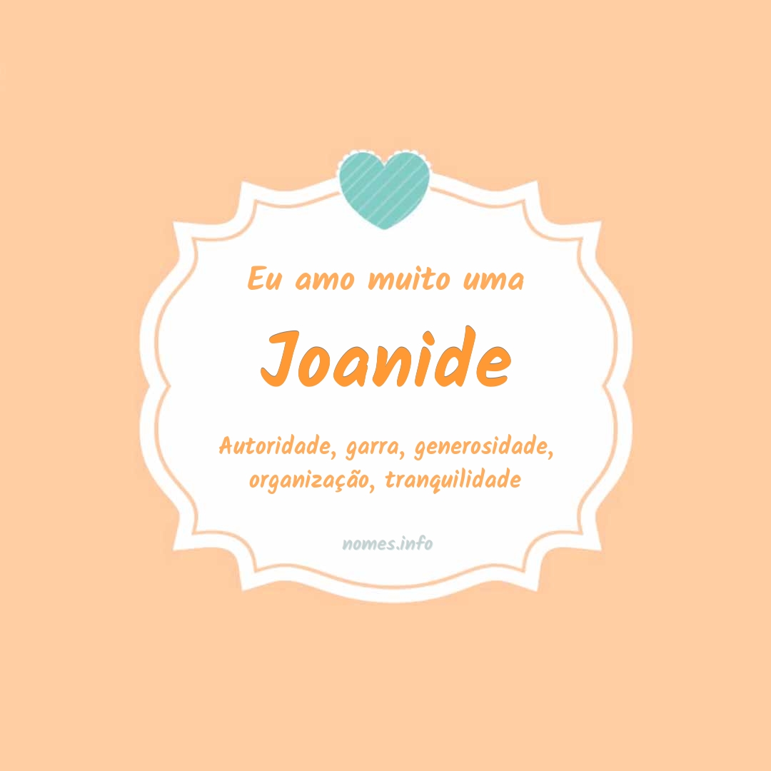 Eu amo muito Joanide