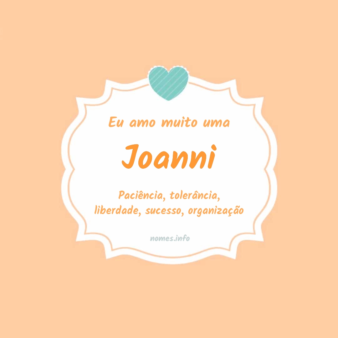 Eu amo muito Joanni