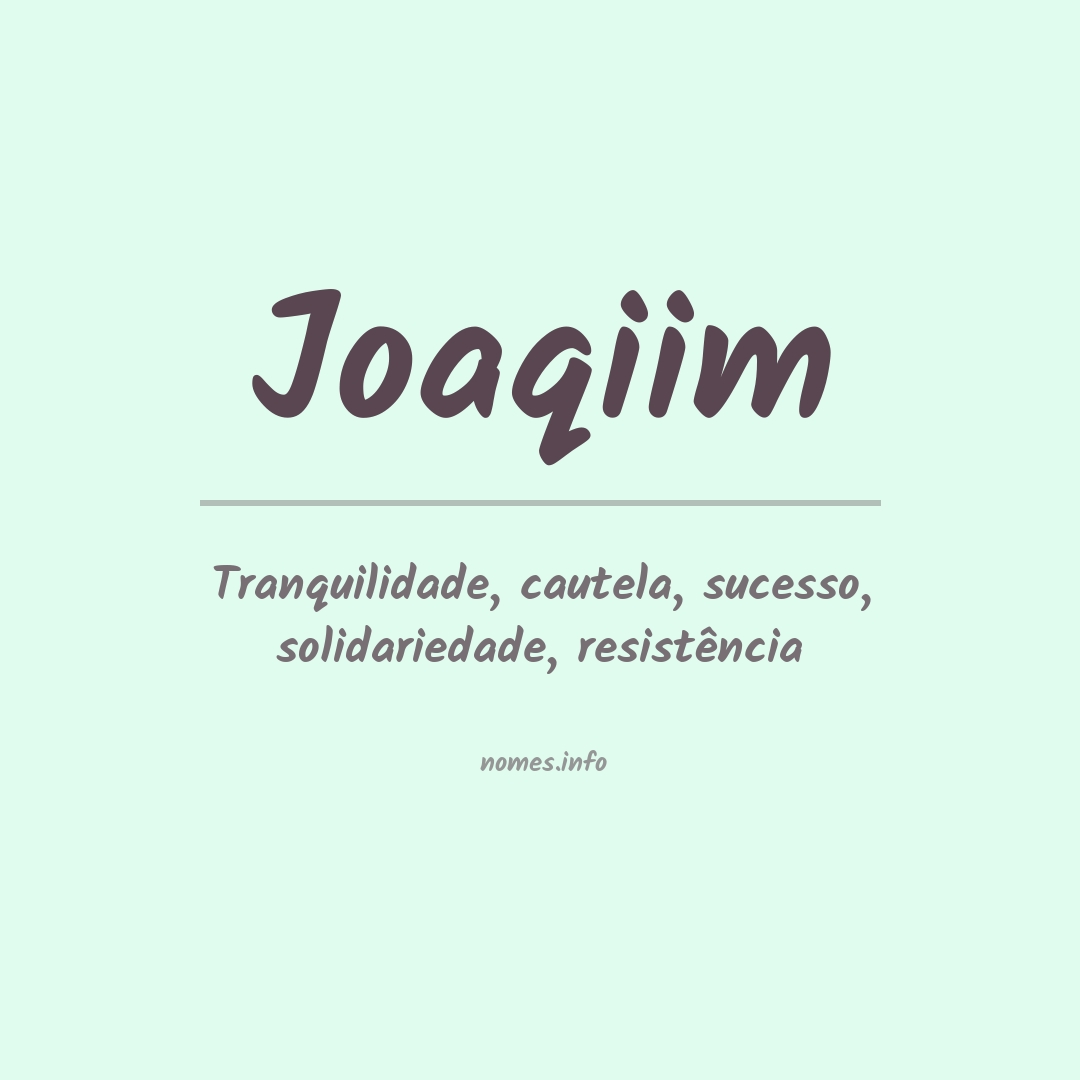 Significado do nome Joaqiim