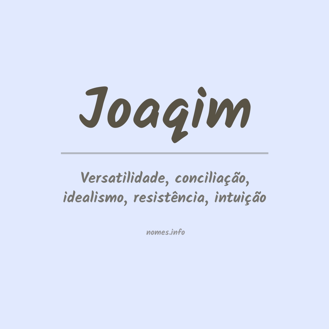 Significado do nome Joaqim