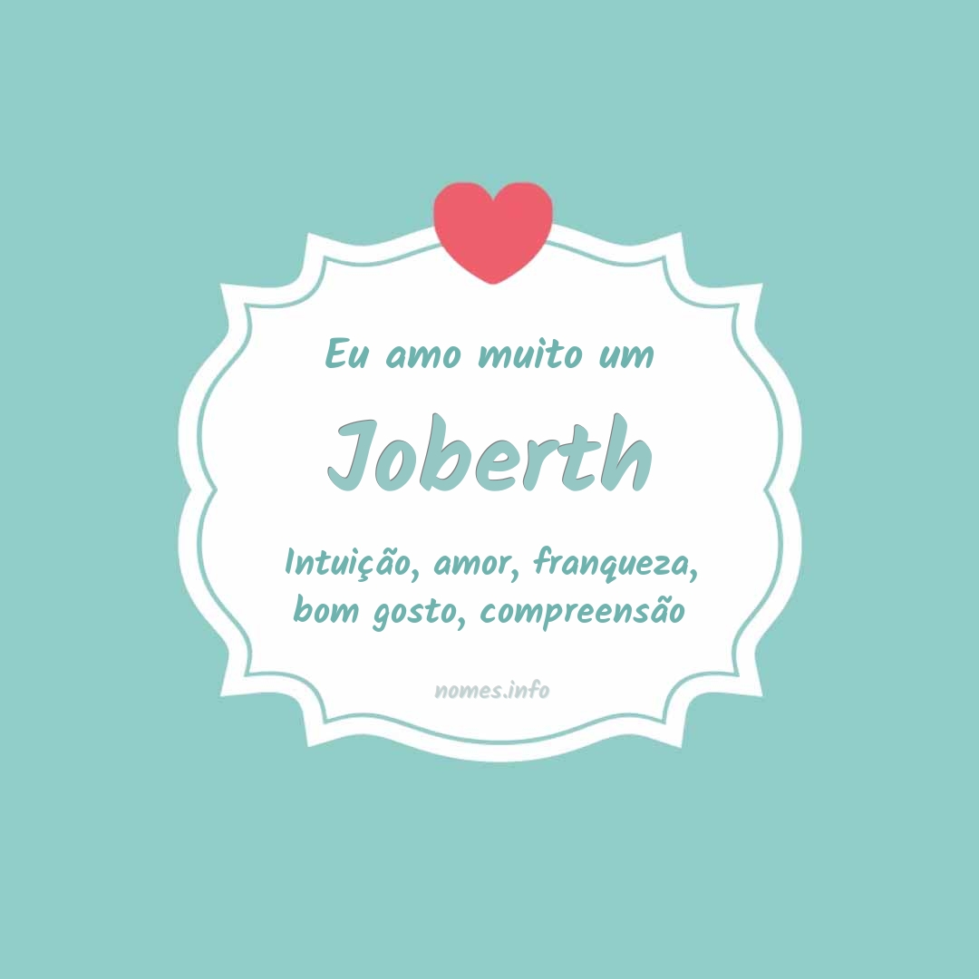 Eu amo muito Joberth