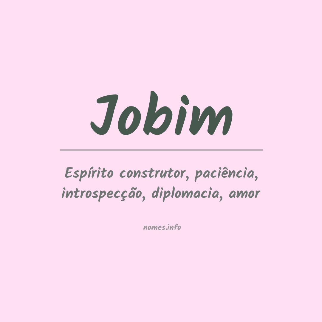 Significado do nome Jobim