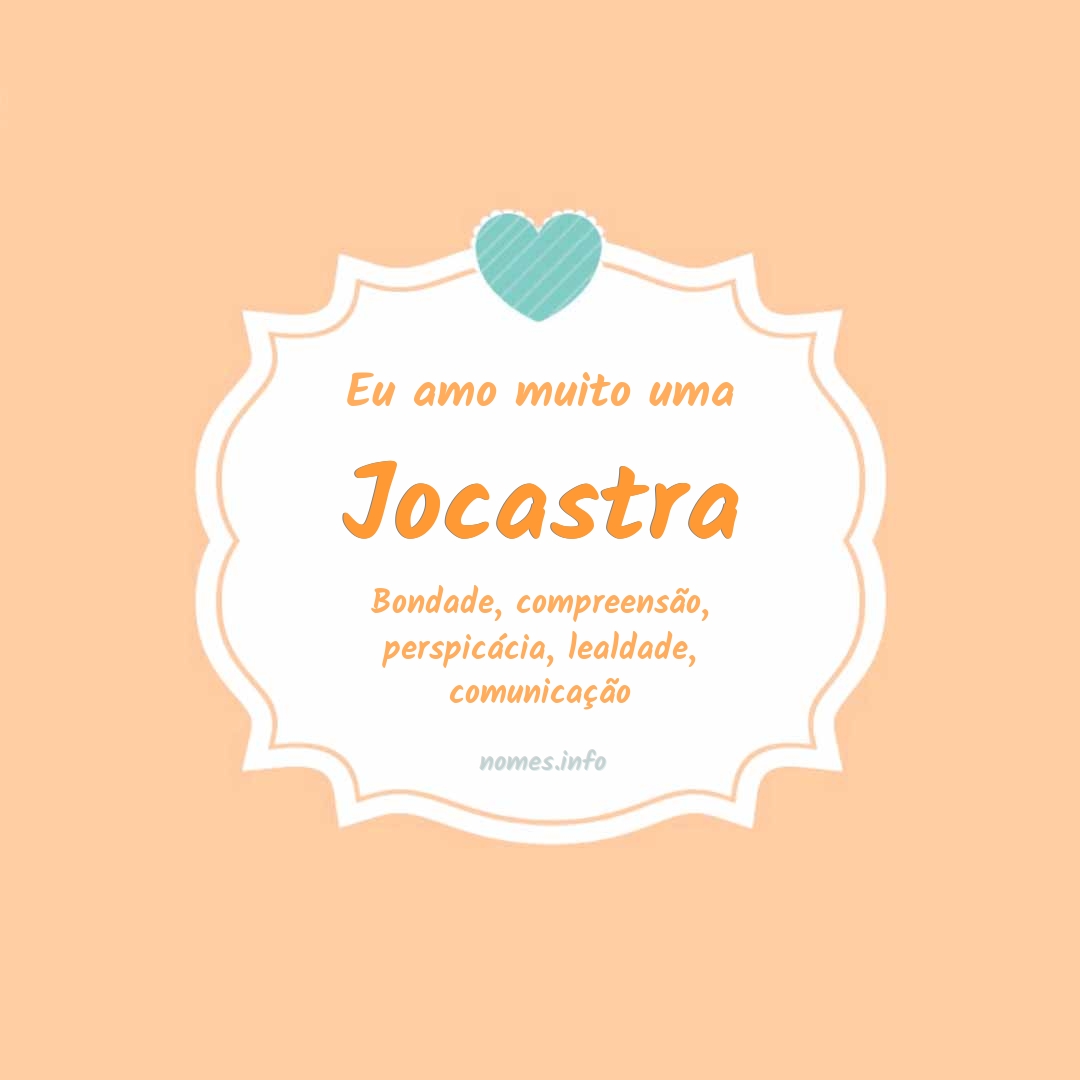 Eu amo muito Jocastra