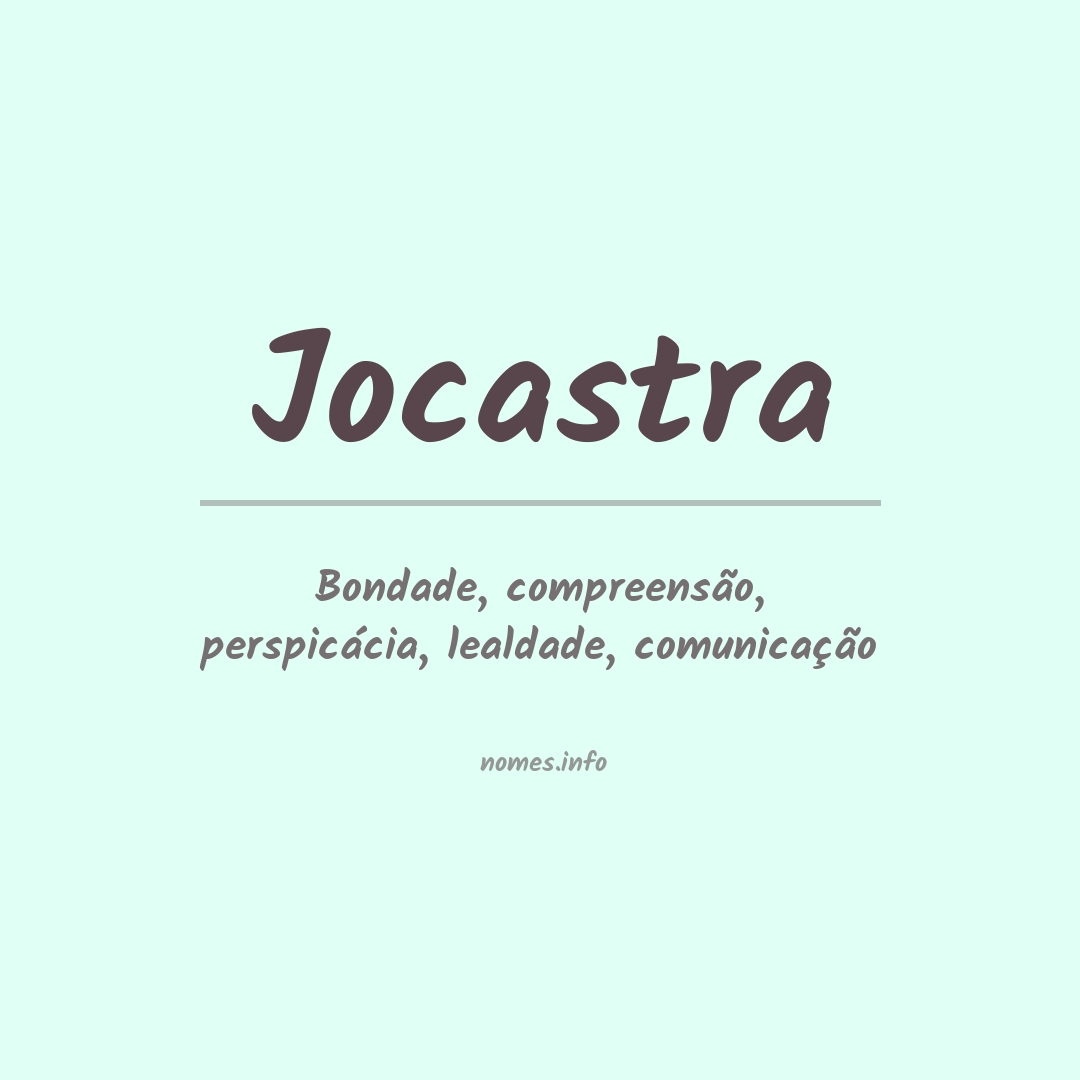 Significado do nome Jocastra