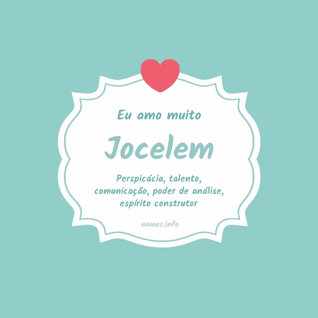 Eu amo muito Jocelem
