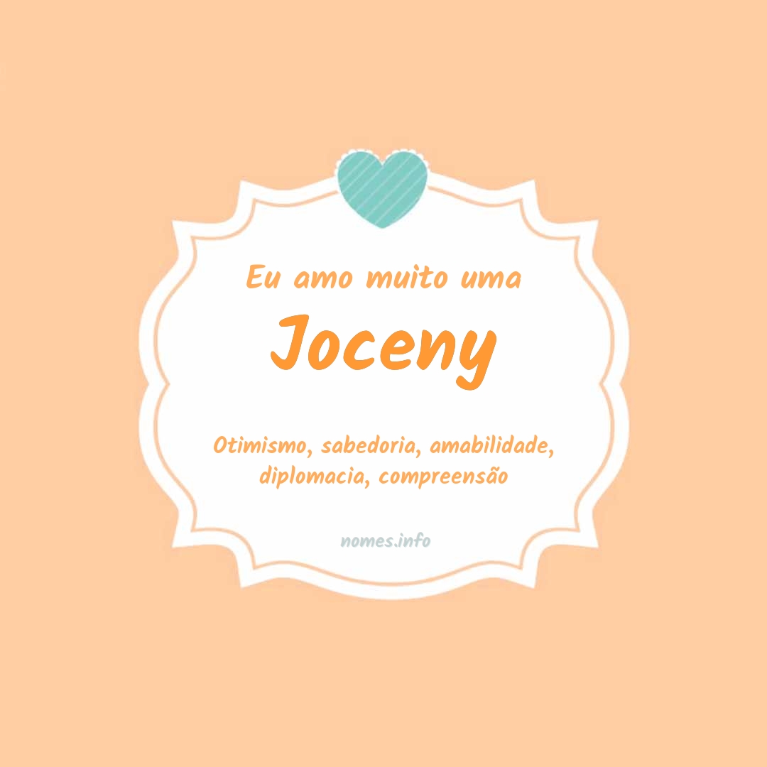 Eu amo muito Joceny
