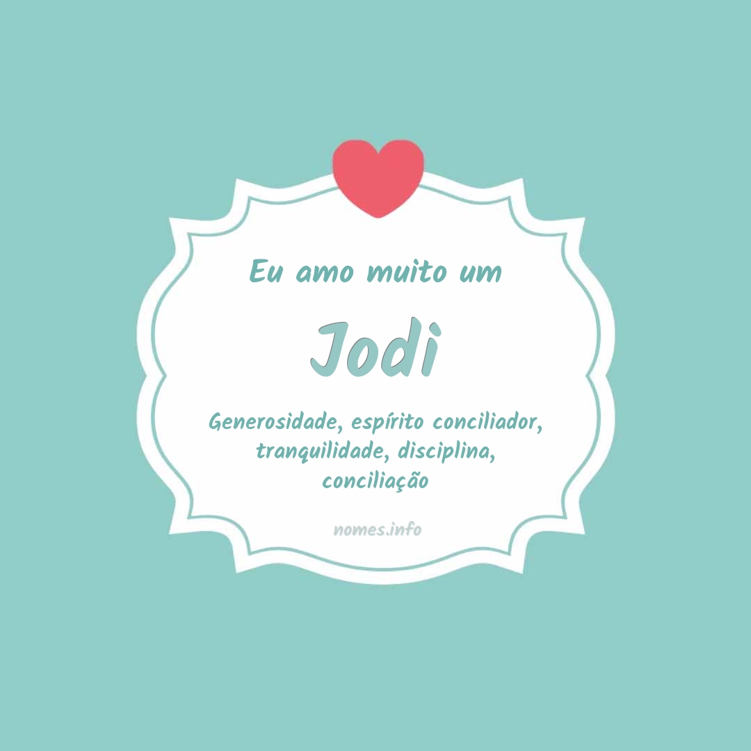 Eu amo muito Jodi