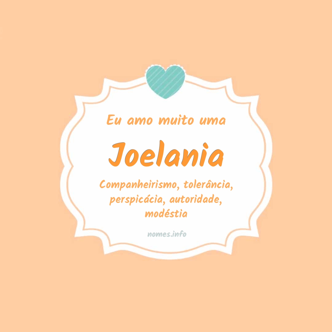 Eu amo muito Joelania