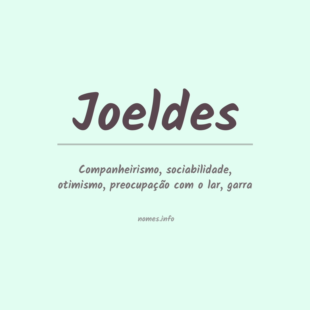 Significado do nome Joeldes Significado do nome Joeldes