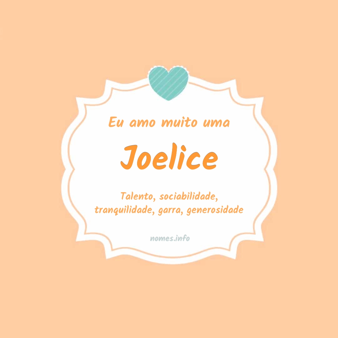 Eu amo muito Joelice