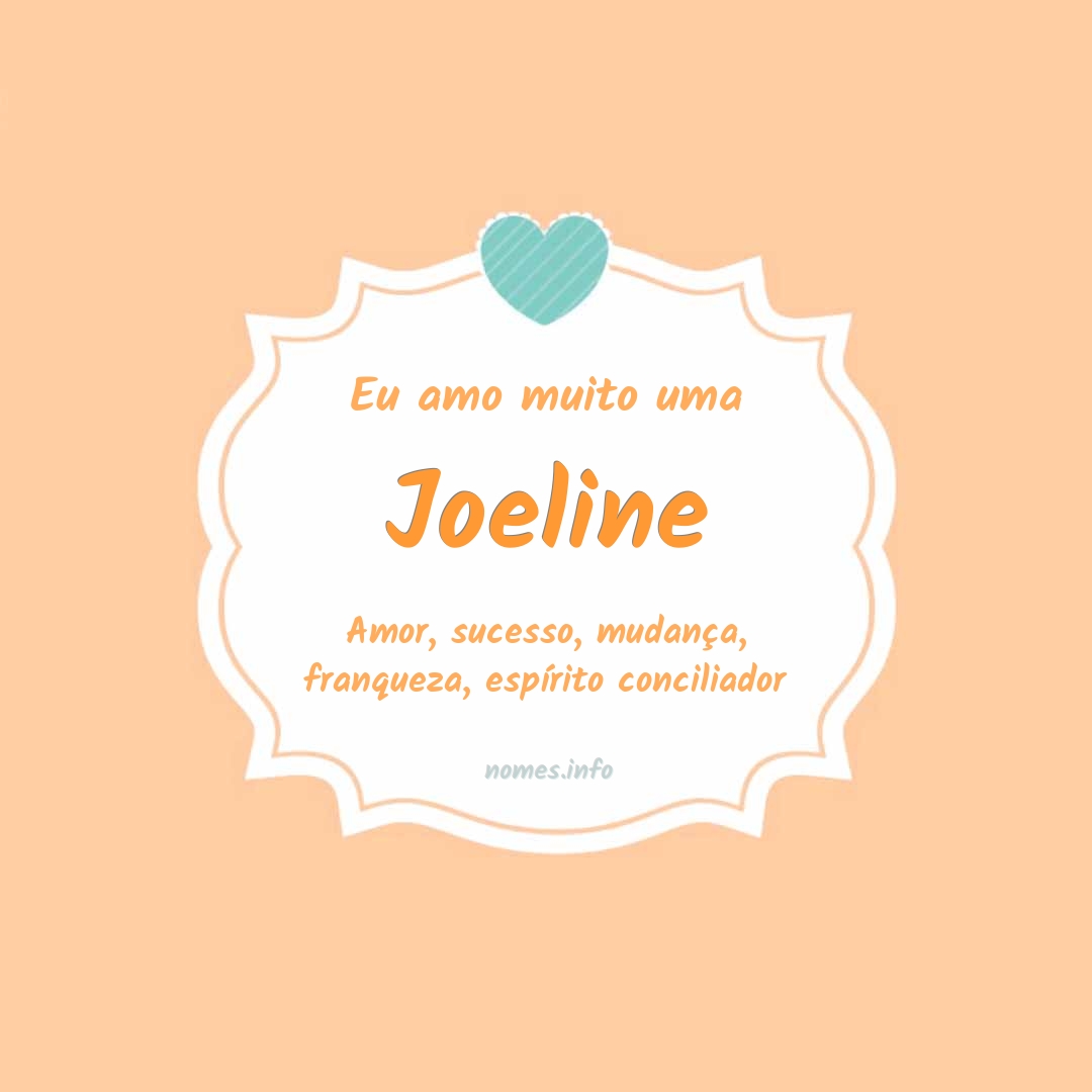 Eu amo muito Joeline