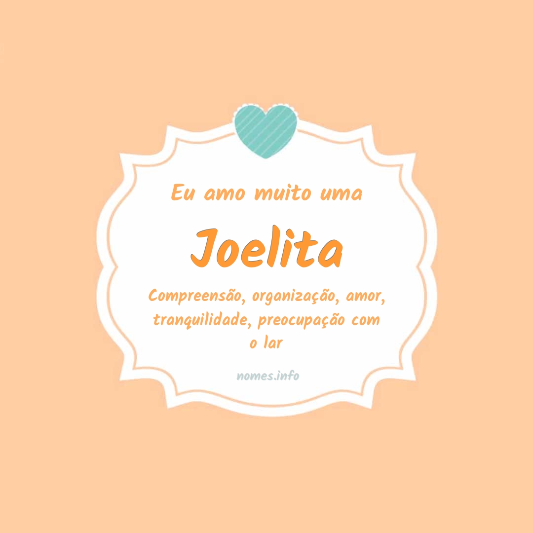 Eu amo muito Joelita