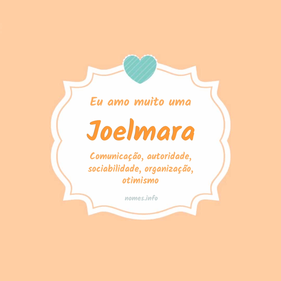 Eu amo muito Joelmara