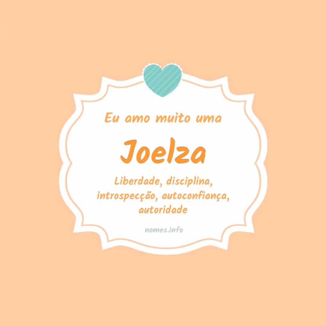 Eu amo muito Joelza