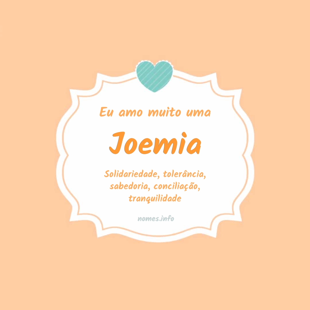 Eu amo muito Joemia