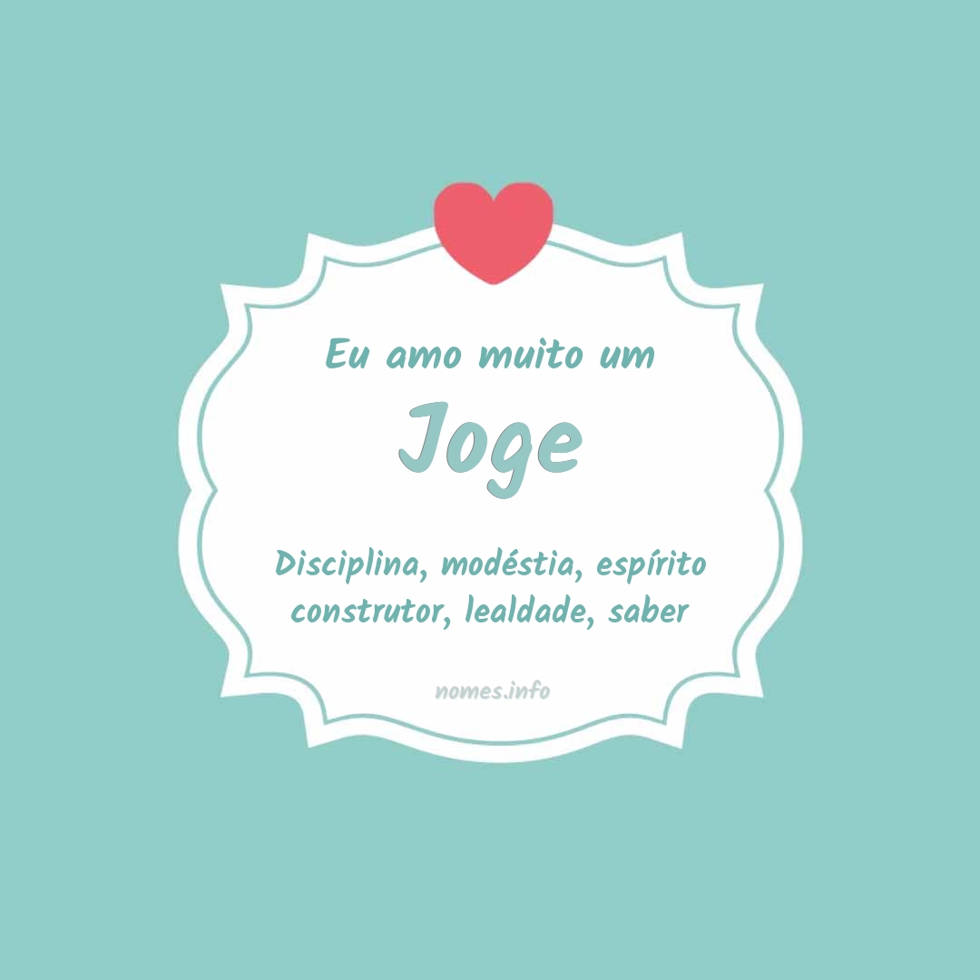 Eu amo muito Joge