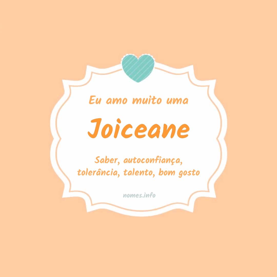 Eu amo muito Joiceane