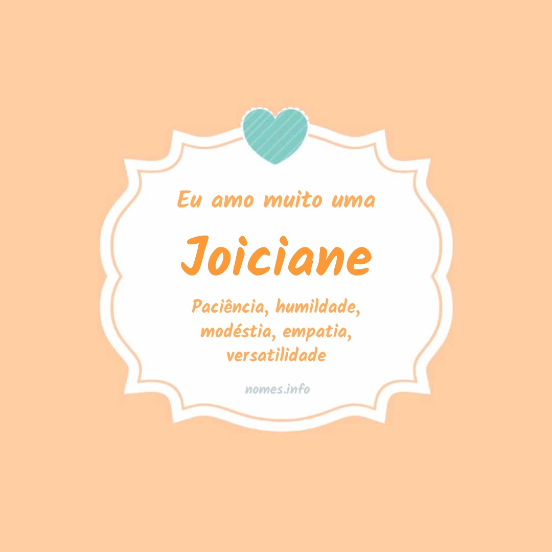 Eu amo muito Joiciane