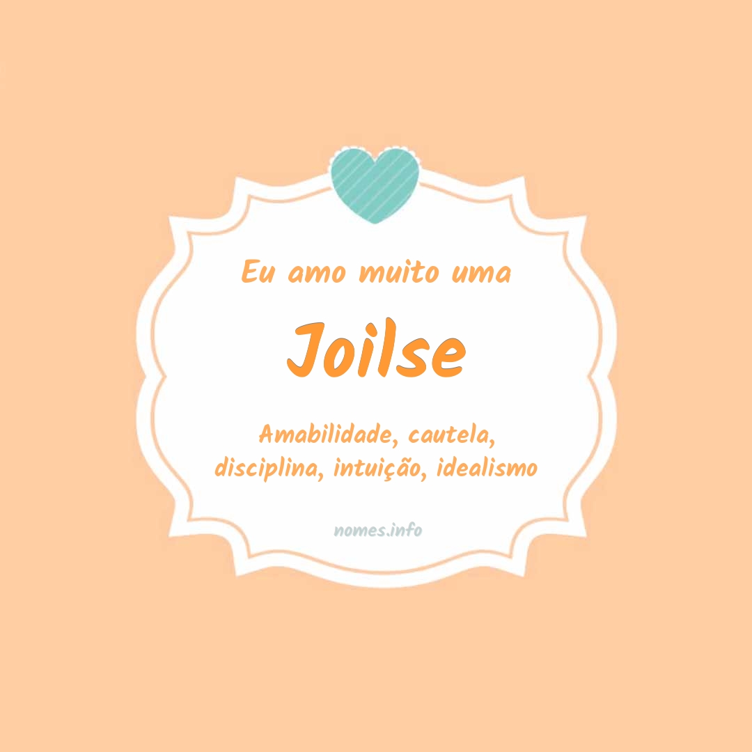 Eu amo muito Joilse