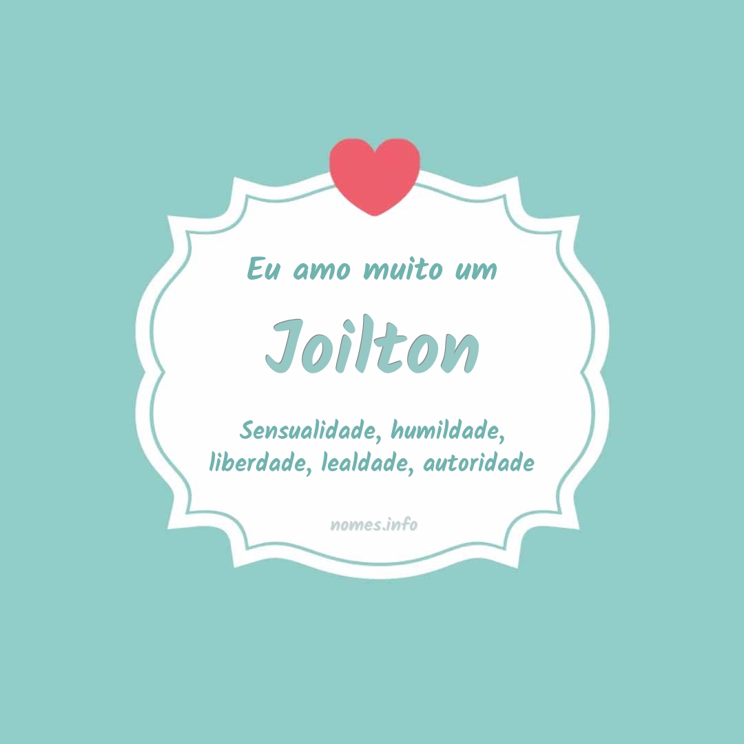 Eu amo muito Joilton