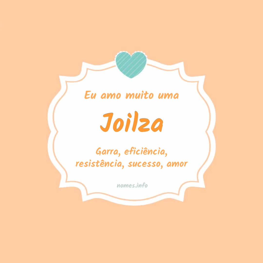 Eu amo muito Joilza