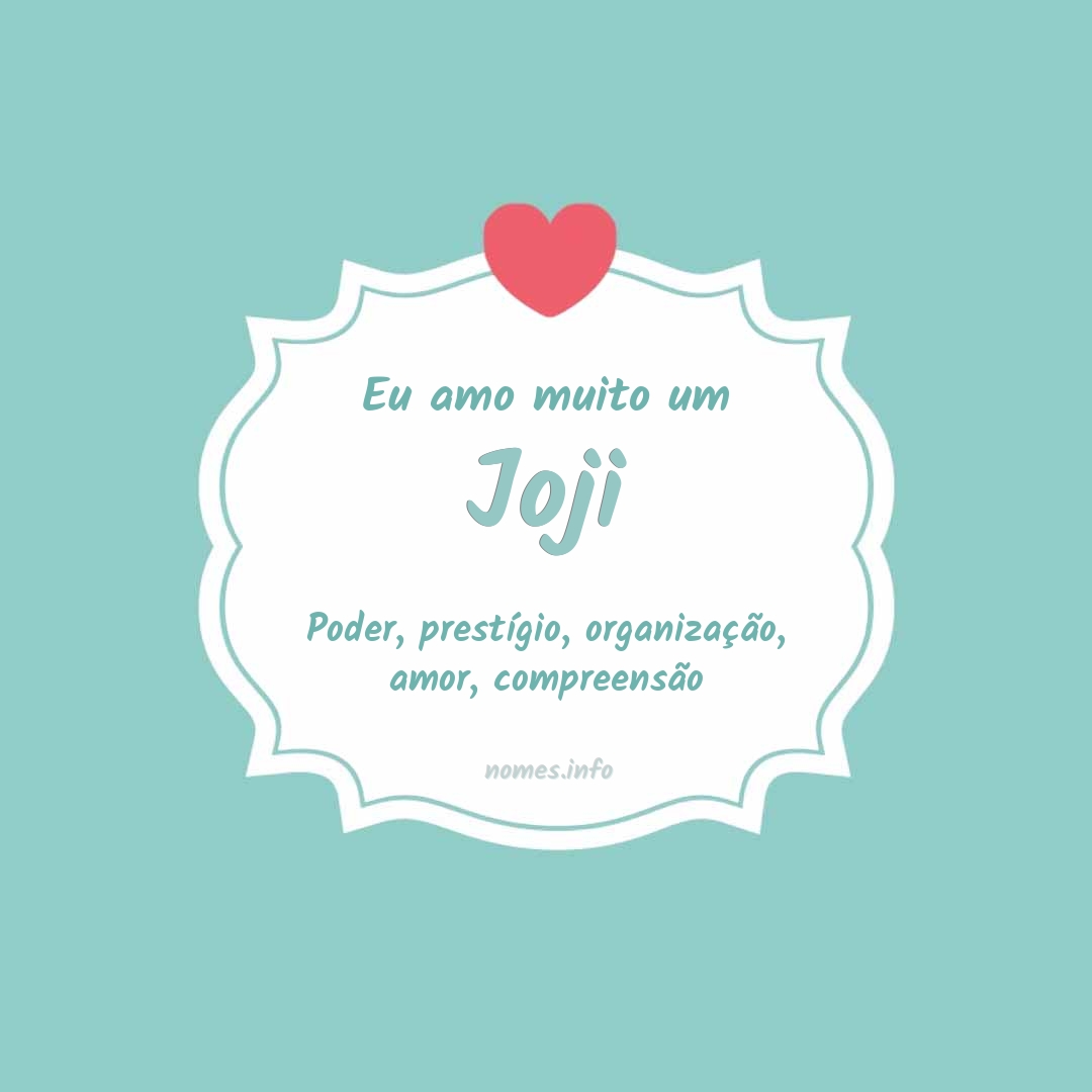 Eu amo muito Joji