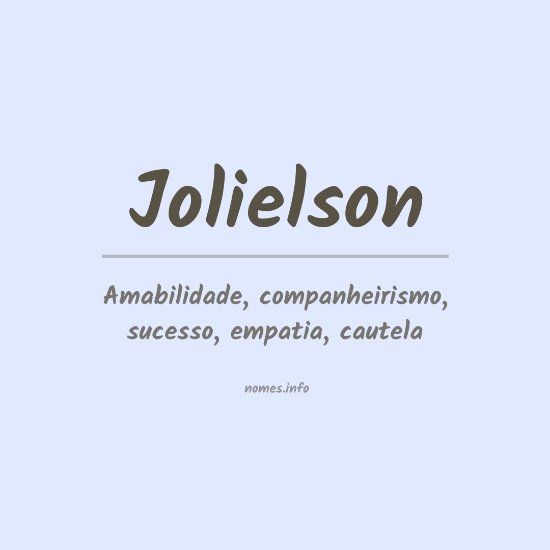 Significado do nome Jolielson