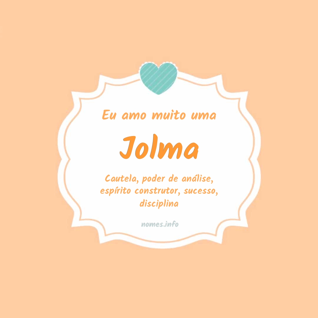 Eu amo muito Jolma