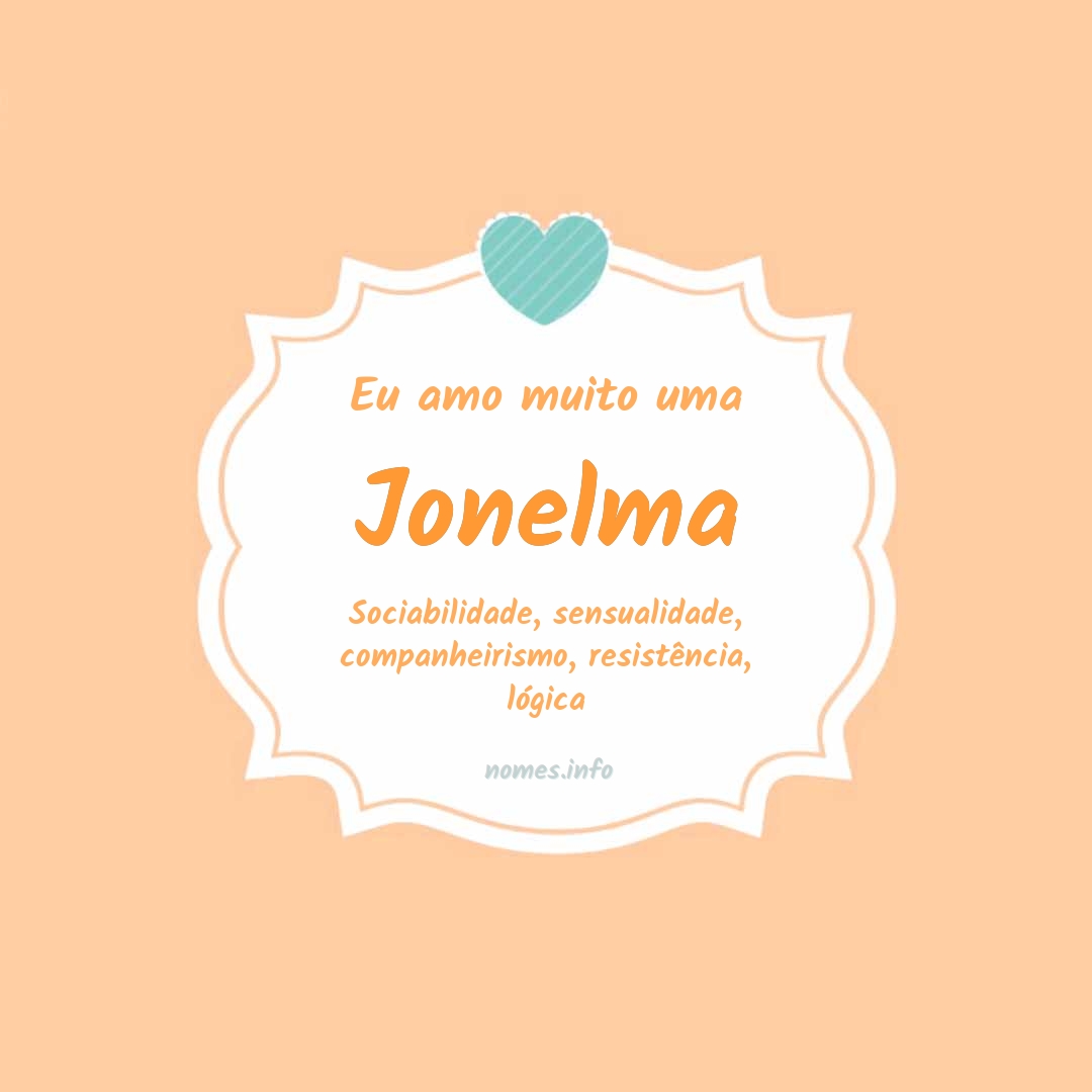 Eu amo muito Jonelma