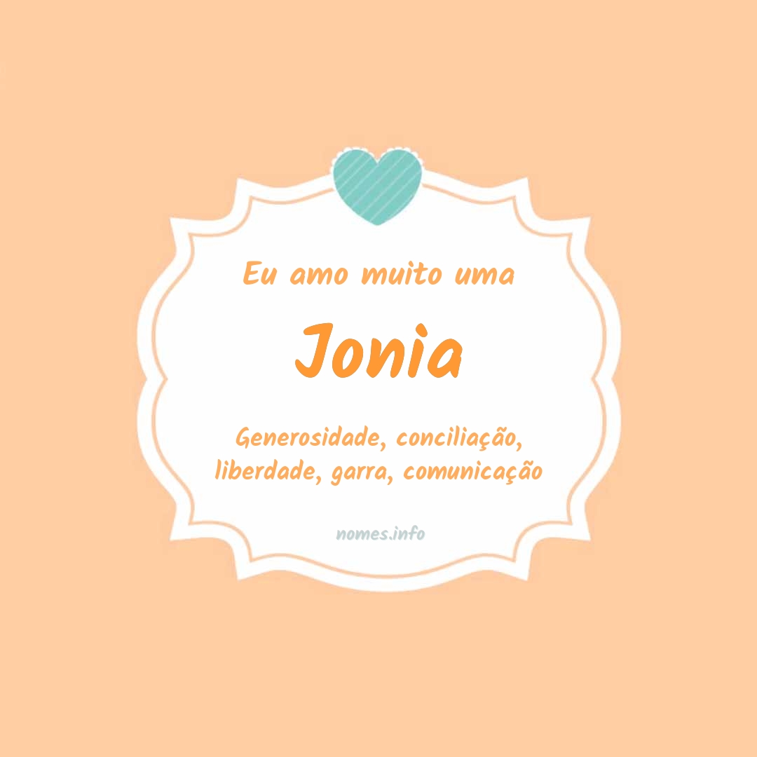 Eu amo muito Jonia