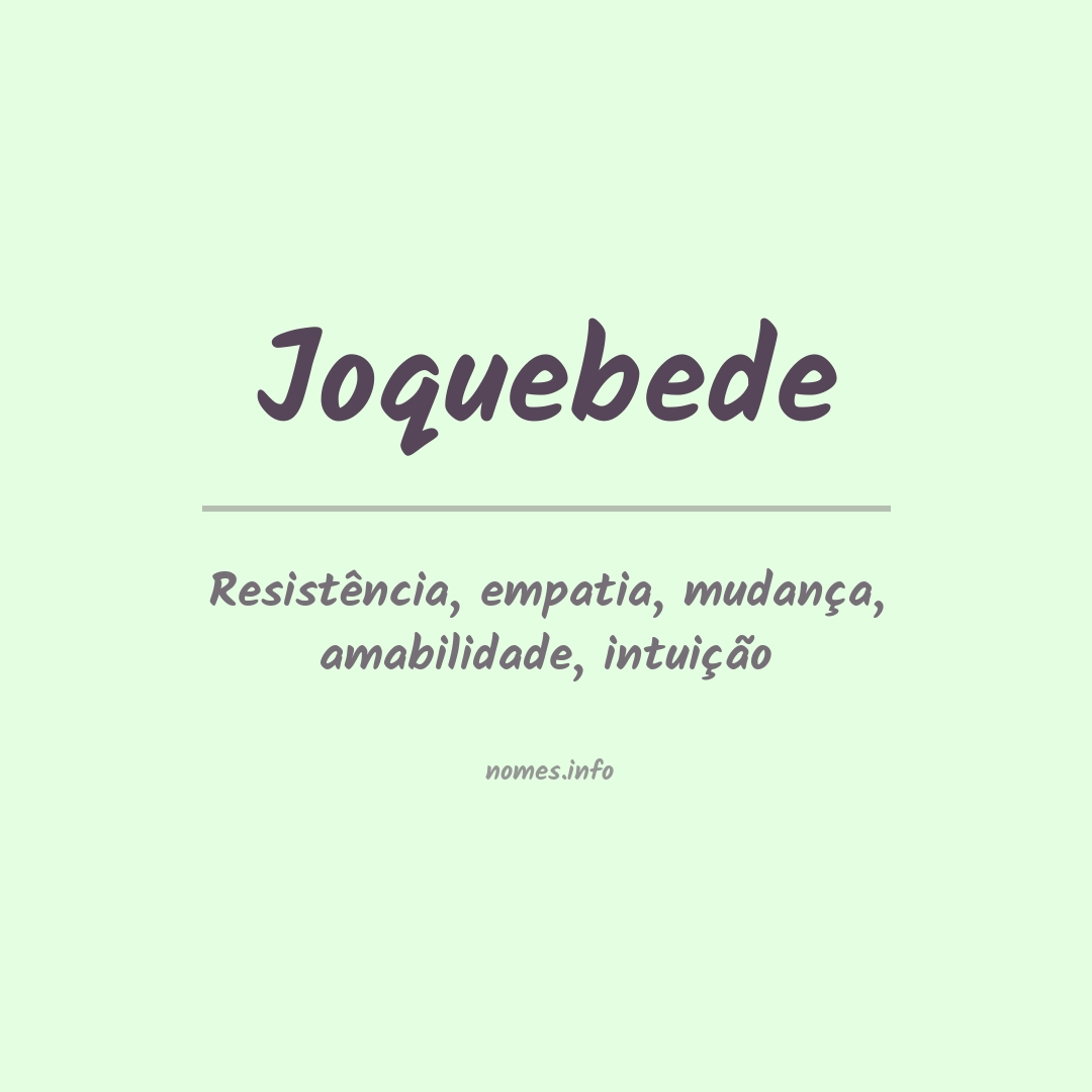 Significado do nome Joquebede