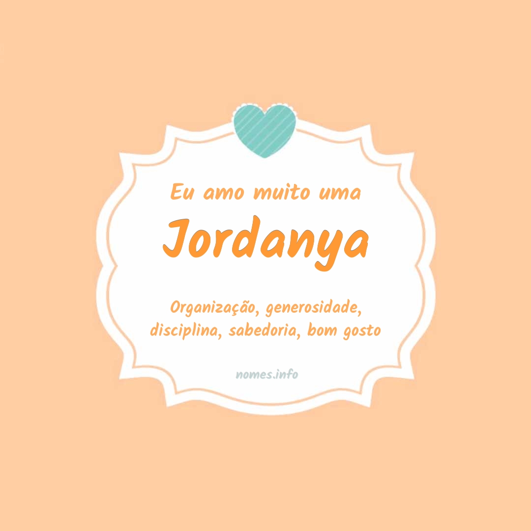 Eu amo muito Jordanya