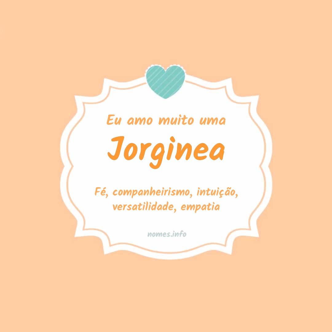 Eu amo muito Jorginea