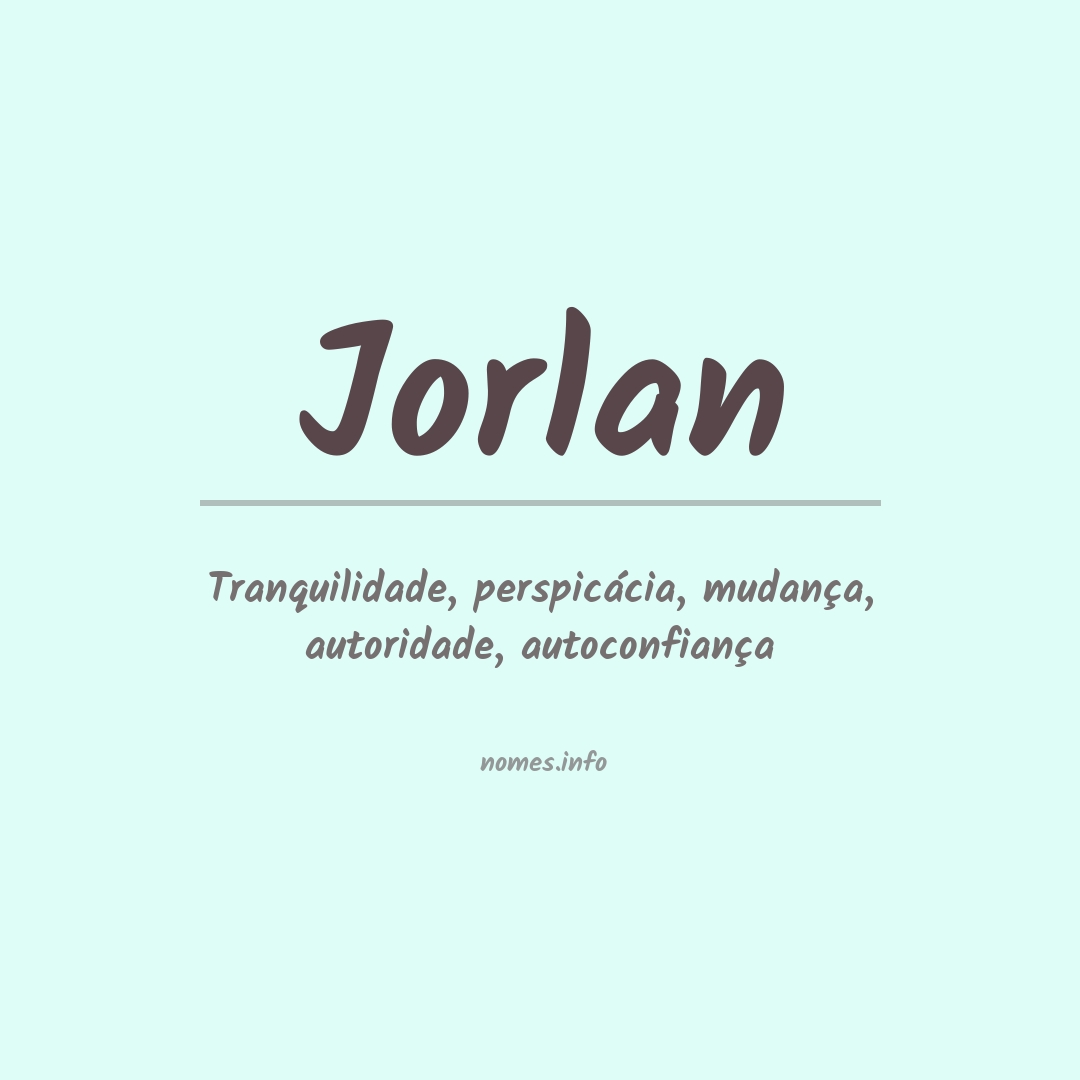 Significado do nome Jorlan