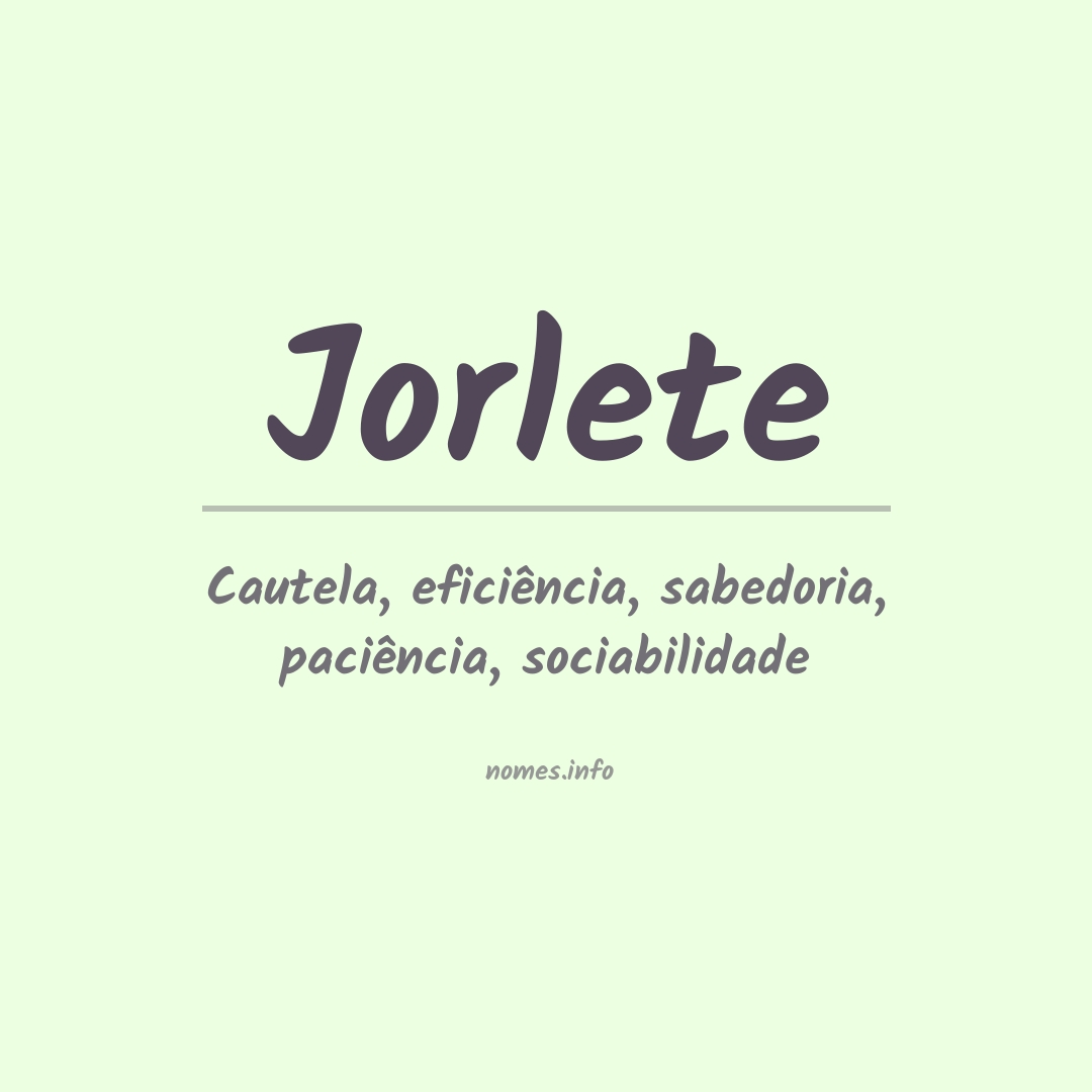 Significado do nome Jorlete