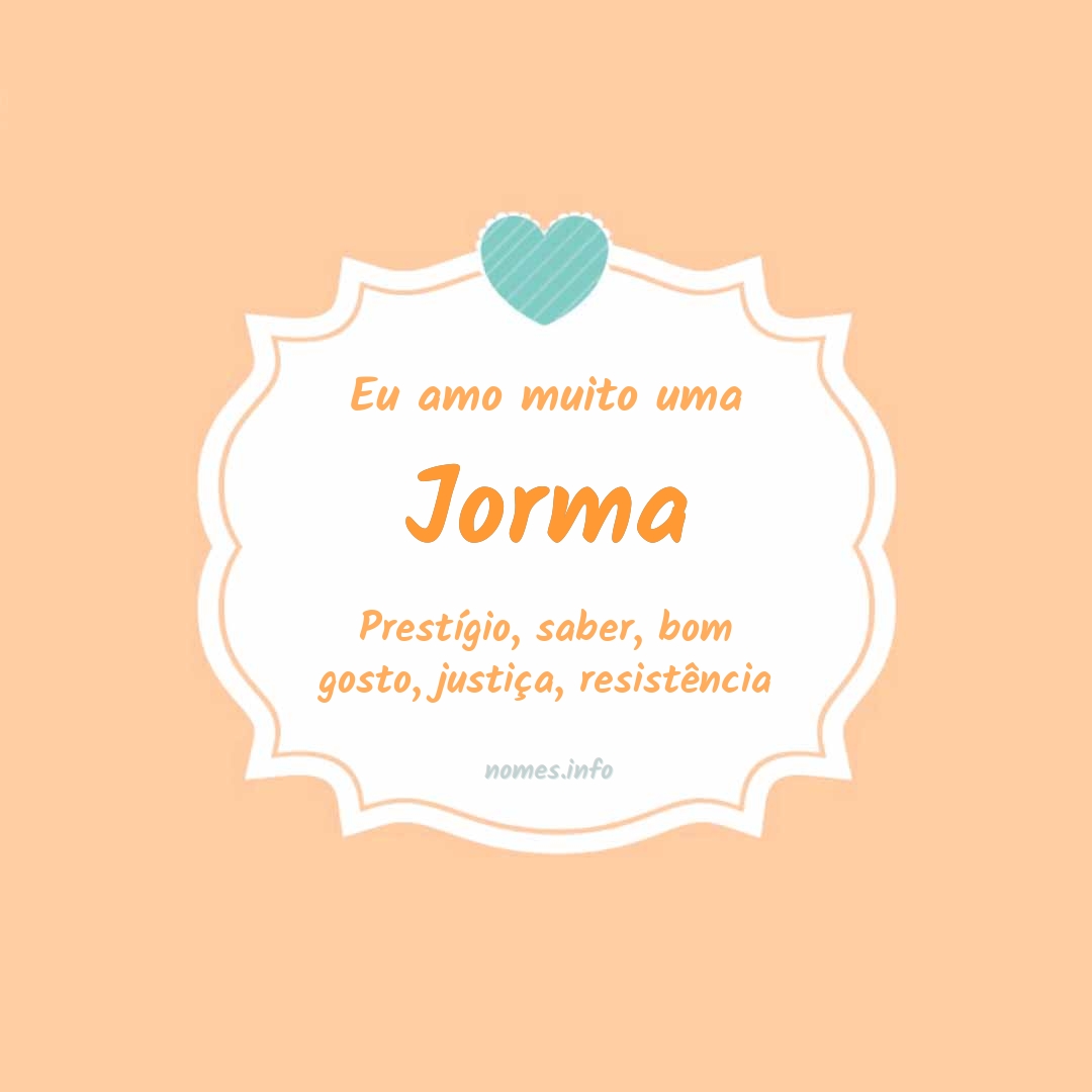 Eu amo muito Jorma