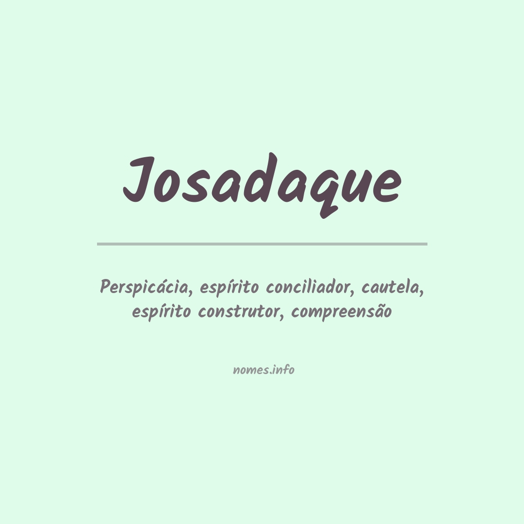 Significado do nome Josadaque
