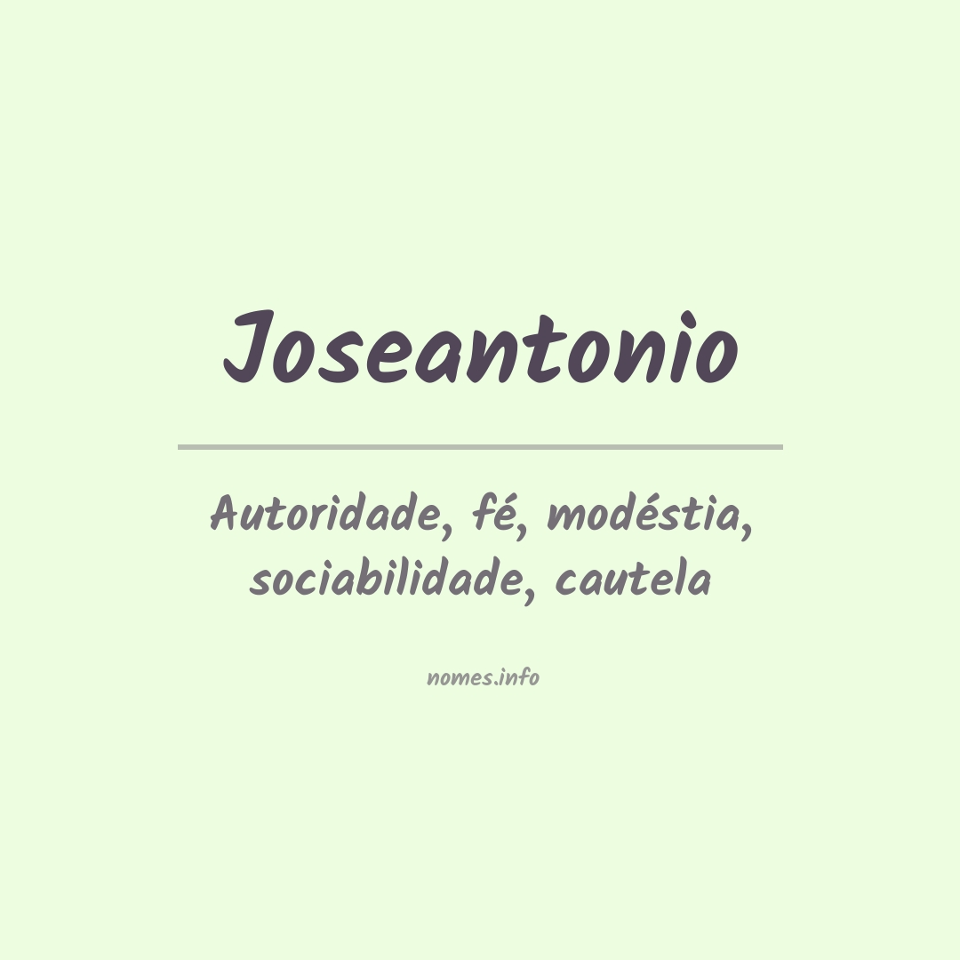 Significado do nome Joseantonio
