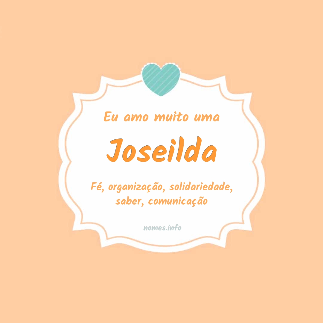 Eu amo muito Joseilda