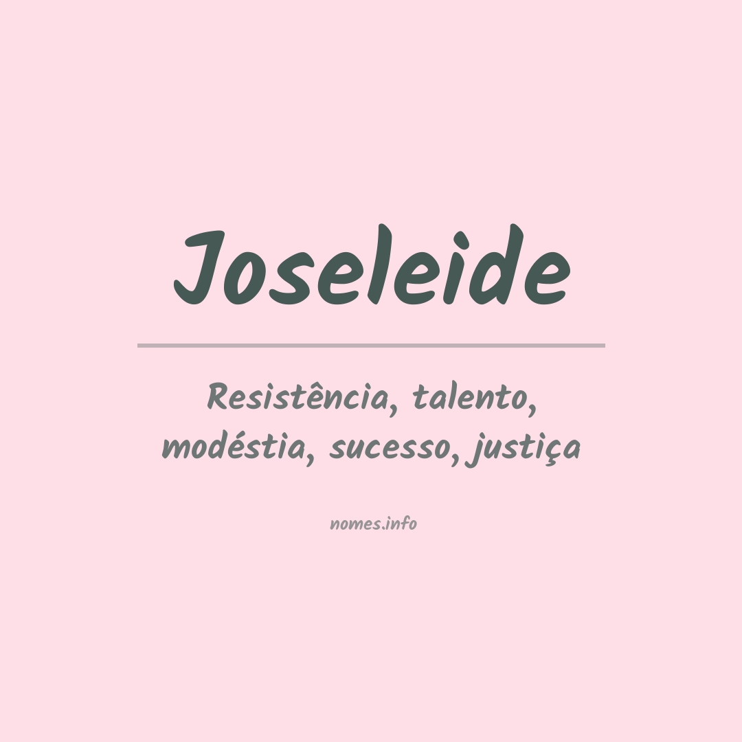 Significado do nome Joseleide
